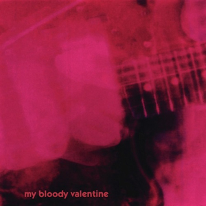 MyBloodyValentineLoveless